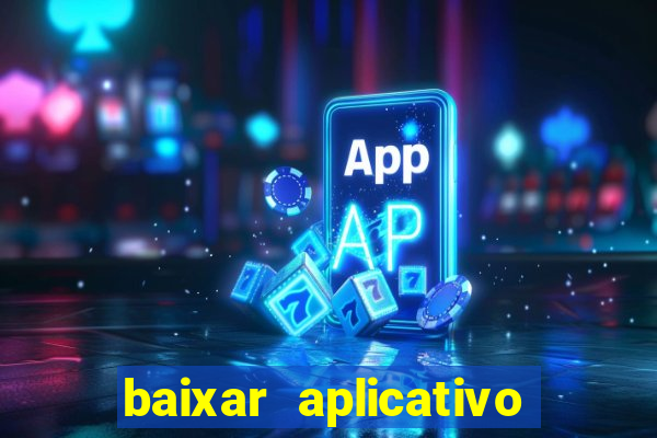 baixar aplicativo para resultado de jogos